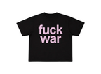 F*CK WAR shirt