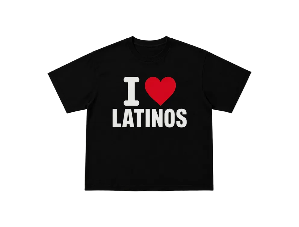 I LOVE LATINOS shirt